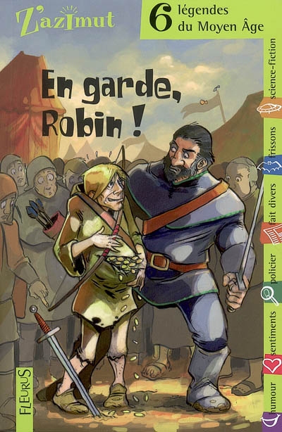 En garde Robin ! : 6 légendes du Moyen Age