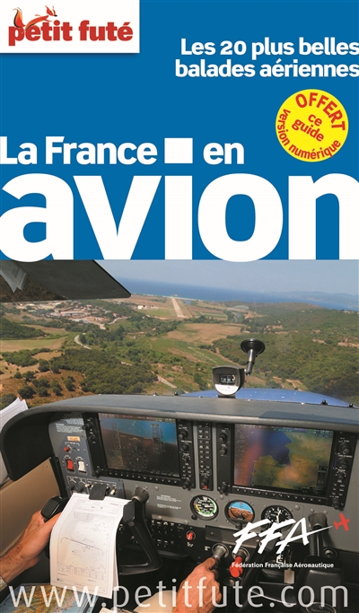 La France en avion : les 20 plus belles balades aériennes : 2014