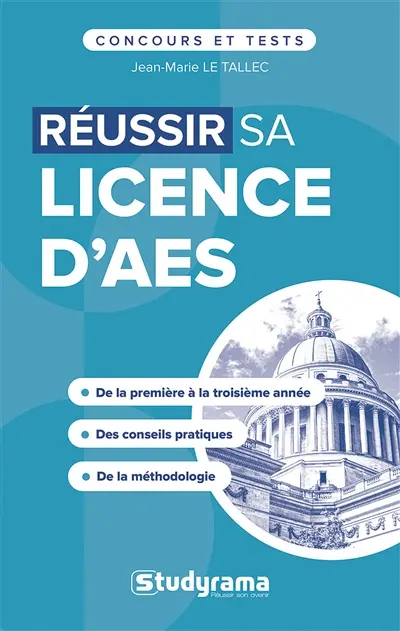 Réussir sa licence d'AES : de la première à la troisième année, des conseils pratiques, de la méthodologie Réussir sa licence d'AES : de la première à la troisième année, des conseils pratiques, de la méthodologie
