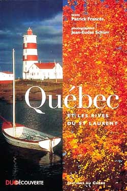 Le Québec : au fil du Saint-laurent