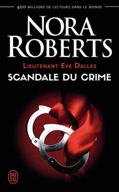 Lieutenant Eve Dallas. Vol. 26. Scandale du crime