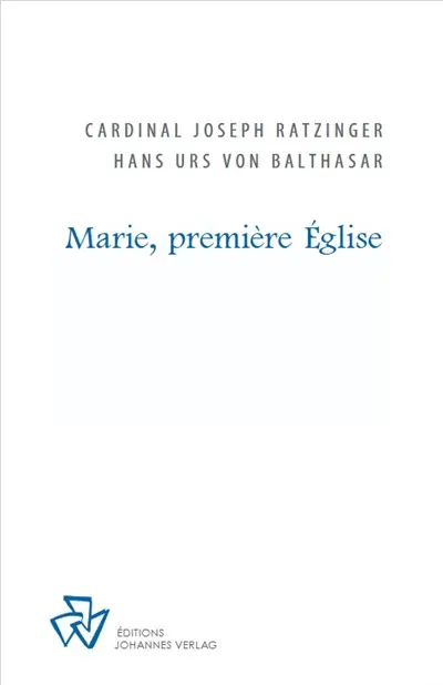 Marie, première Eglise : d'après l'édition originale