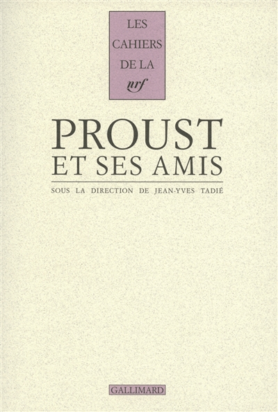 Proust et ses amis