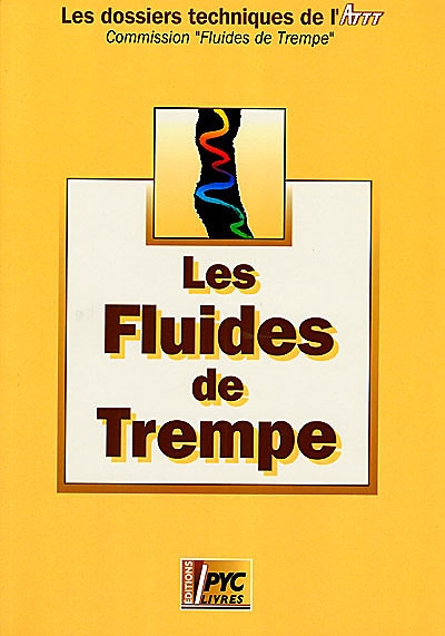 Les fluides de trempe