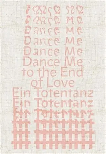 Dance Me to the End of Love Ein Totentanz