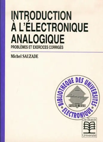Introduction à l'électronique analogique : problèmes et exercices corrigés