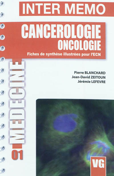 Cancérologie, oncologie : fiches de synthèse illustrées pour l'ECN