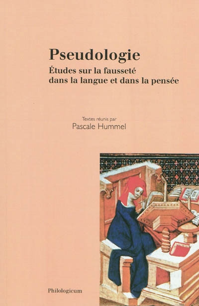Pseudologie : études sur la fausseté dans la langue et dans la pensée