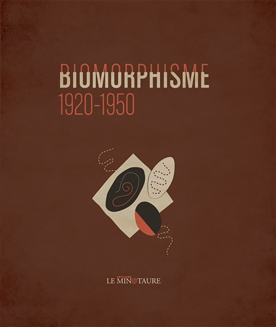 Biomorphisme : 1920-1950