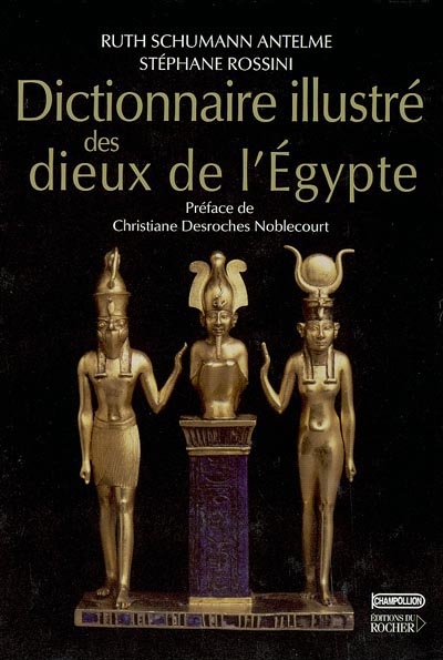 Dictionnaire illustré des dieux de l'Egypte