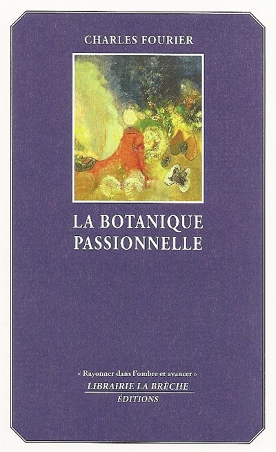 La botanique passionnelle