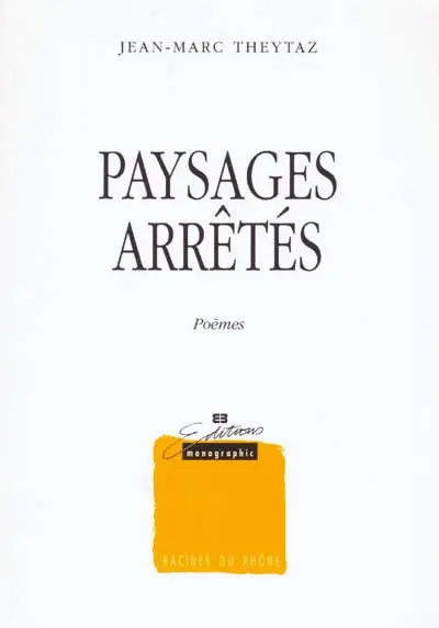 Paysages arrêtés