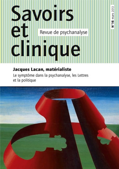 Savoirs et clinique, n° 16. Le symptôme dans la psychanalyse, les lettres et la politique