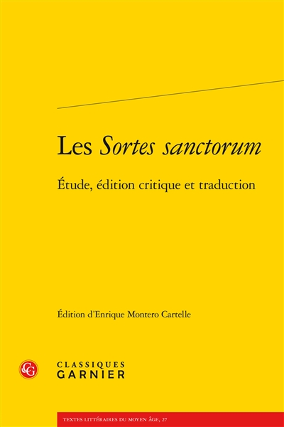 Les sortes sanctorum : étude, édition critique et traduction