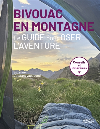 Bivouac en montagne : le...