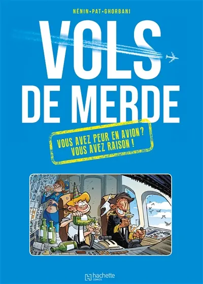 Vols de merde : vous avez peur en avion ? Vous avez raison !