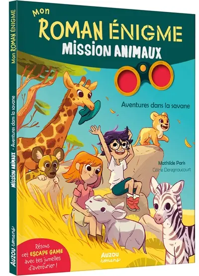 Mission animaux. Aventures dans la savane