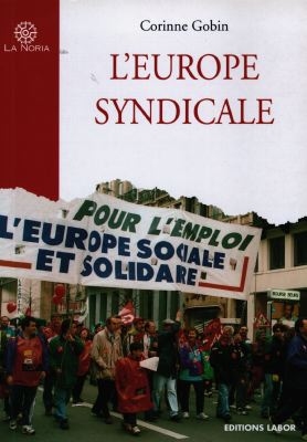 L'Europe syndicale : entre rêve et réalité