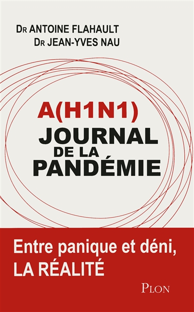 A (H1N1) : journal de la pandémie