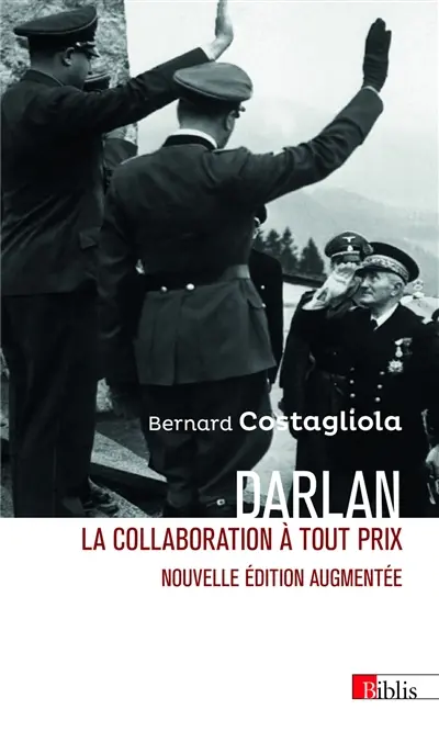 Darlan : la collaboration à tout prix