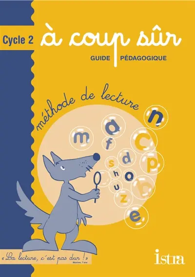 A coup sûr, cycle 2 : guide pédagogique : méthode de lecture