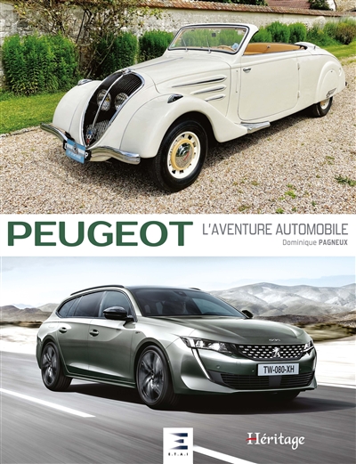 Peugeot : l'aventure automobile