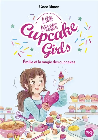 Les mini cupcake girls. Vol. 1. Emilie et la magie des cupcakes