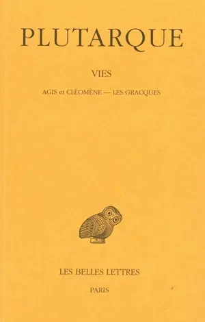 Vies. Vol. 11. Agis et Cléomène *** Les Gracques
