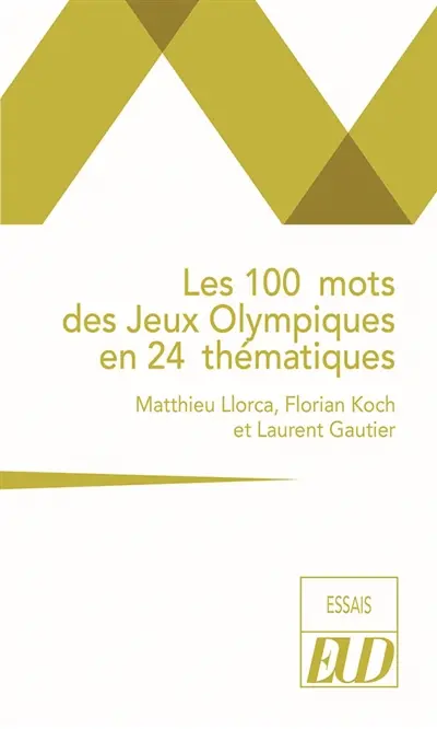 Les 100 mots des jeux Olympiques en 24 thématiques