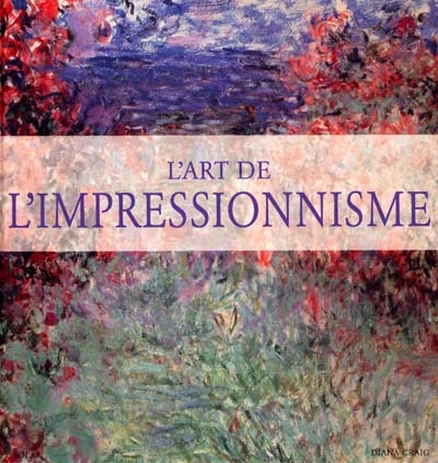 L'art de l'impressionnisme