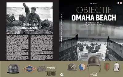 Objectif Omaha Beach : 6 juin 1944, 6 h 30. Objectif Omaha Beach : 6th june 1944, 6:30 am