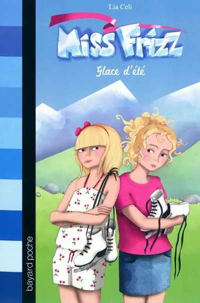 Miss Frizz. Vol. 4. Glace d'été
