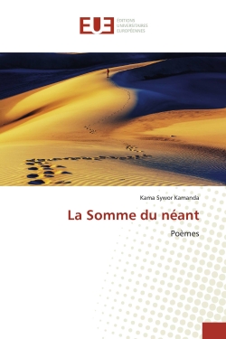 La Somme du néant : Poèmes