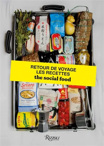 The social food : retour de voyage, les recettes