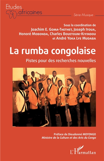La rumba congolaise : pistes pour des recherches nouvelles : actes de la table ronde de Brazzaville, 3-4 décembre 2021
