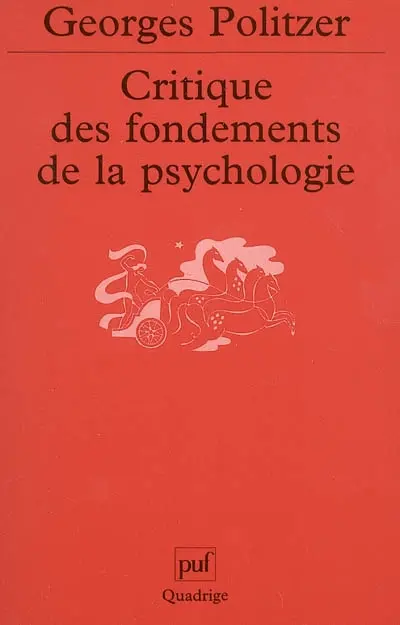 Critique des fondements de la psychologie : la psychologie et la psychanalyse