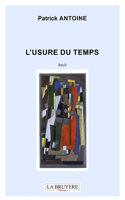 L'USURE DU TEMPS