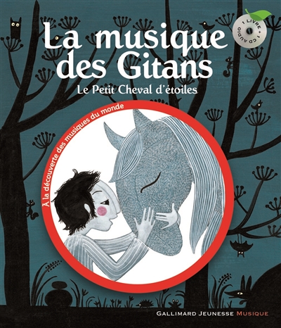 La musique des Gitans : le petit cheval d'étoiles