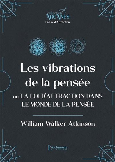 Les vibrations de la pensée...