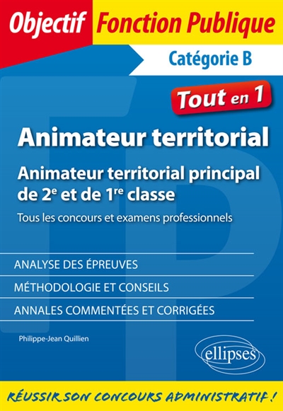 Animateur territorial : animateur territorial principal de 2e et de 1re classe, catégorie B, tout en 1 : tous les concours et examens professionnels