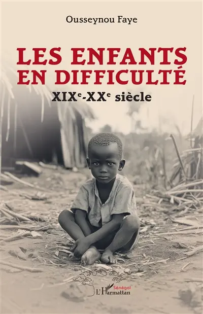 Les enfants en difficulté : XIXe-XXe siècle