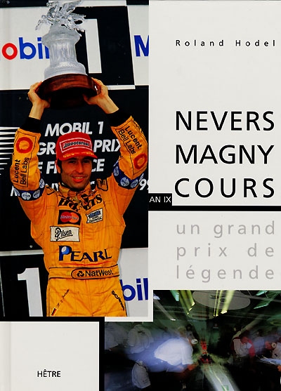 Un grand prix de légende : Nevers, Magny-Cours, an IX