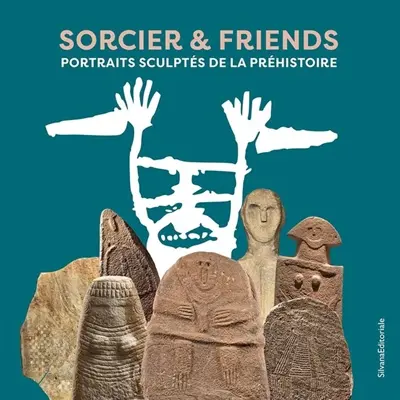 Sorcier & friends : portraits sculptés de la préhistoire