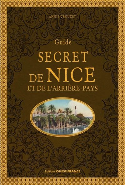 Guide secret de Nice et de l'arrière-pays
