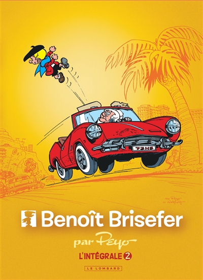 Benoît Brisefer : l'intégrale. Vol. 2. 1968-1973