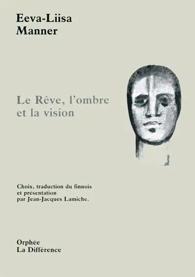 Le Rêve, l'ombre et la vision