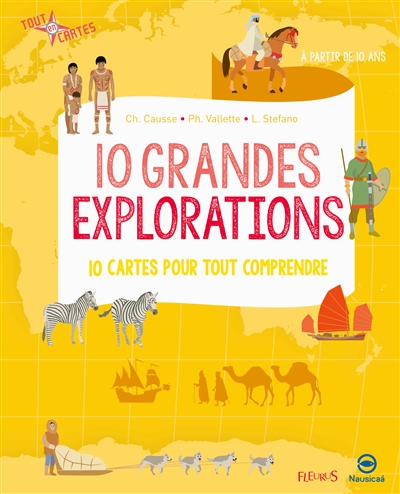 10 grandes explorations : 10 cartes pour tout comprendre