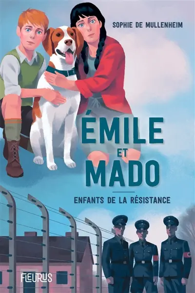 Emile et Mado : enfants dans la Résistance