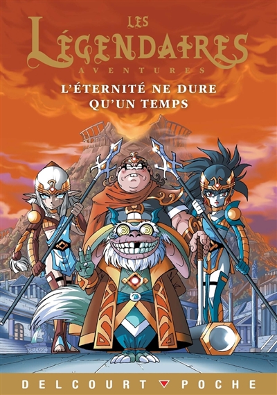 Les Légendaires :...