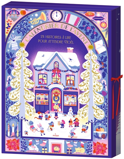 Calendrier de l'Avent : 24 histoires pour attendre Noël